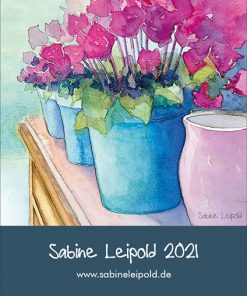 Kunstdruckkalender 2021, Sabine Leipold, Aquarelle